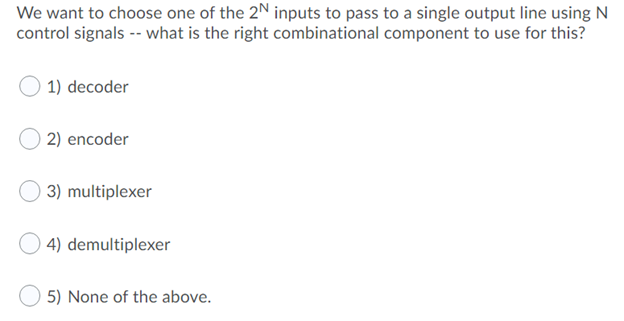 Solved We want to choose one of the 2N inputs to pass to a | Chegg.com