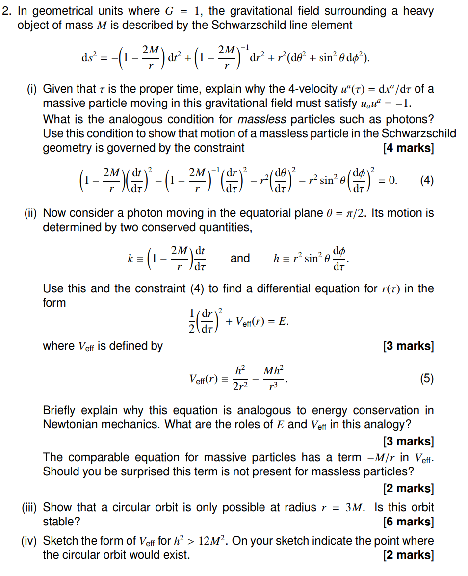 Solved 2. In Geometrical Units Where G = 1, The | Chegg.com