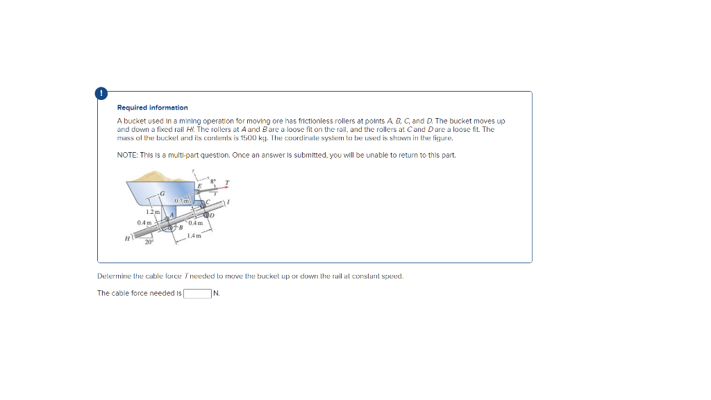 Solved A bucket used in a mining operation for moving ore