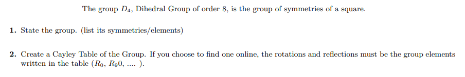 Solved The Group D4, Dihedral Group Of Order 8, Is The Group | Chegg.com