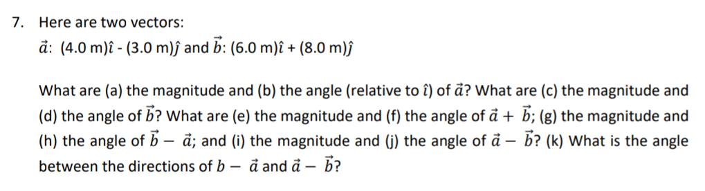 Solved 7 Here Are Two Vectors A 4 0 M I 3 0 M ſ An Chegg Com