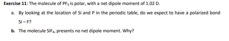 Solved Exercise 11: The molecule of PF3 ﻿is polar, with a | Chegg.com