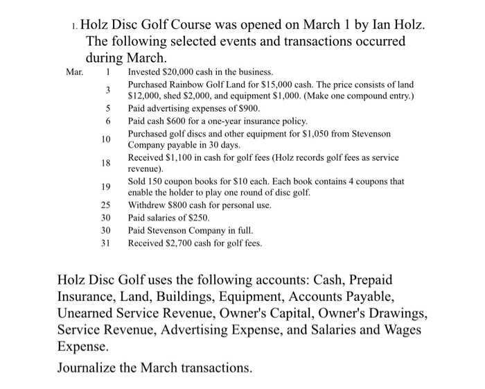 Solved . Holz Disc Golf Course was opened on March 1 by Ian