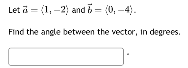 Solved Let Vec(a)=(:1,-2:) ﻿and Vec(b)=(:0,-4:).Find The | Chegg.com