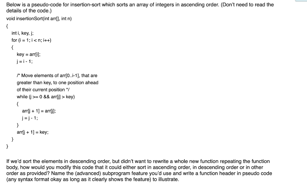 Solved Below is a pseudo-code for insertion-sort which sorts | Chegg.com