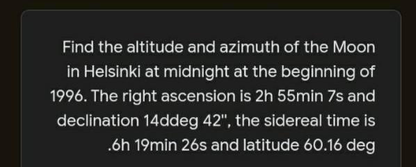 Solved Find the altitude and azimuth of the Moon in Helsinki | Chegg.com