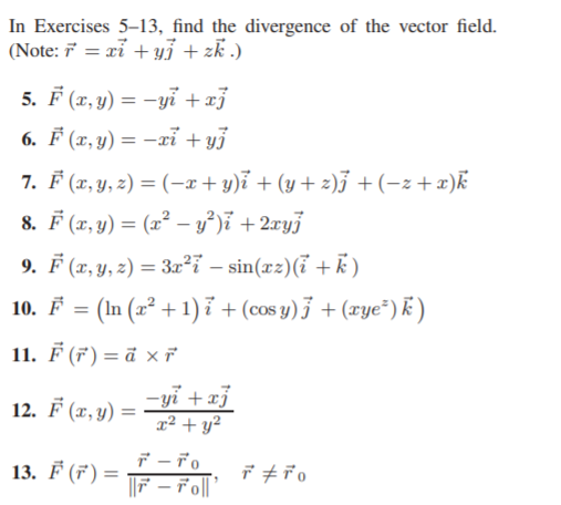 In Exercises 5 13 Find The Divergence Of The Vector Chegg Com