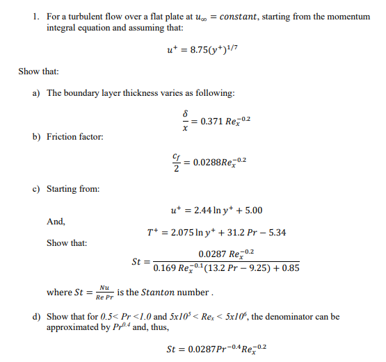 Solved 1. For a turbulent flow over a flat plate at = | Chegg.com