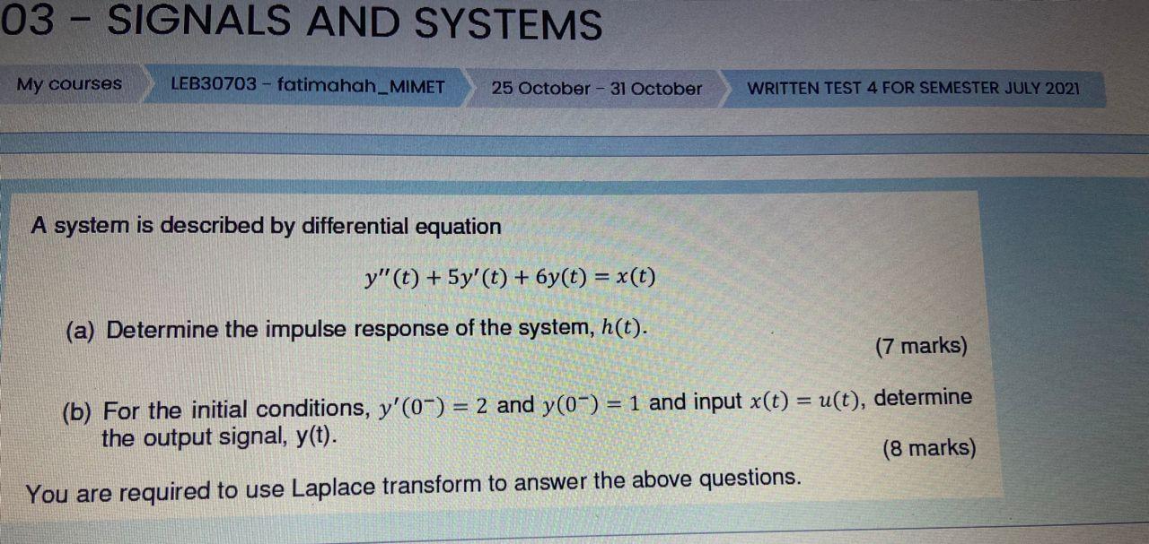 Solved 03 - SIGNALS AND SYSTEMS -- My courses LEB30703 - | Chegg.com