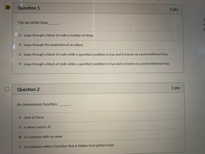 Solved Question 1 1 pts The do/while loop... loops through a | Chegg.com