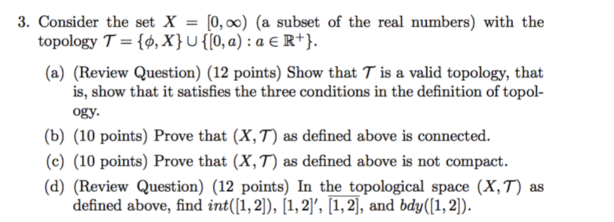 Solved 3. Consider the set X [0,00) (a subset of the real | Chegg.com