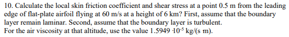 Solved 10. Calculate the local skin friction coefficient and | Chegg.com