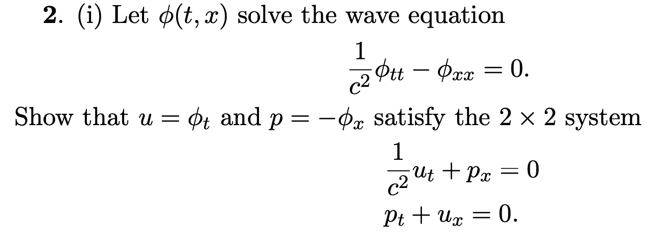 Solved 2. (i) Let °(t, x) solve the wave equation 1 0. - (2 | Chegg.com