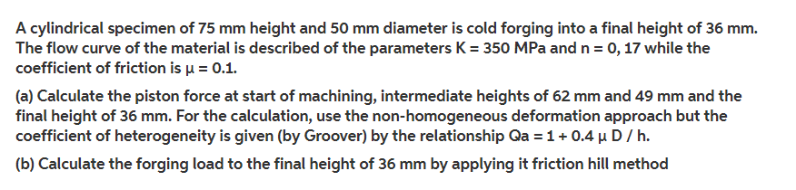 Solved A cylindrical specimen of 75 mm height and 50 mm | Chegg.com