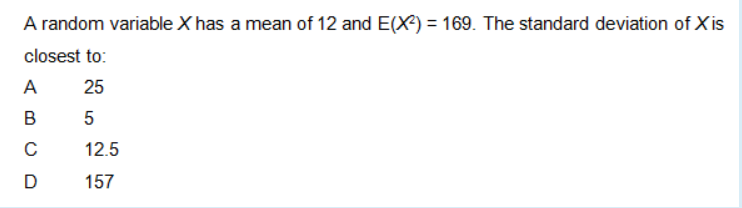 Solved A random variable X has a mean of 12 and E(X) = 169. | Chegg.com