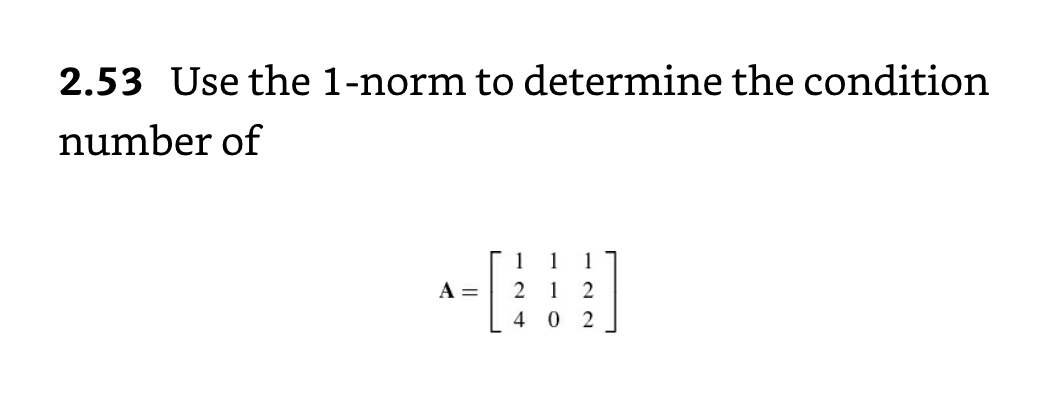 solved-2-53-use-the-1-norm-to-determine-the-condition-number-chegg