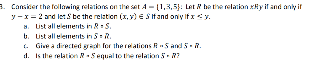 Solved 3. Consider The Following Relations On The Set A = | Chegg.com