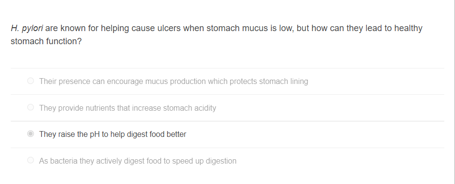 Solved H. pylori are known for helping cause ulcers when | Chegg.com