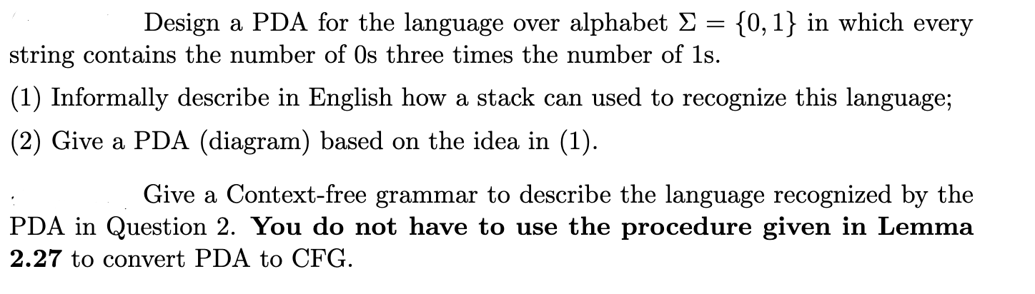 Solved = Design A PDA For The Language Over Alphabet ? {0,1} | Chegg.com