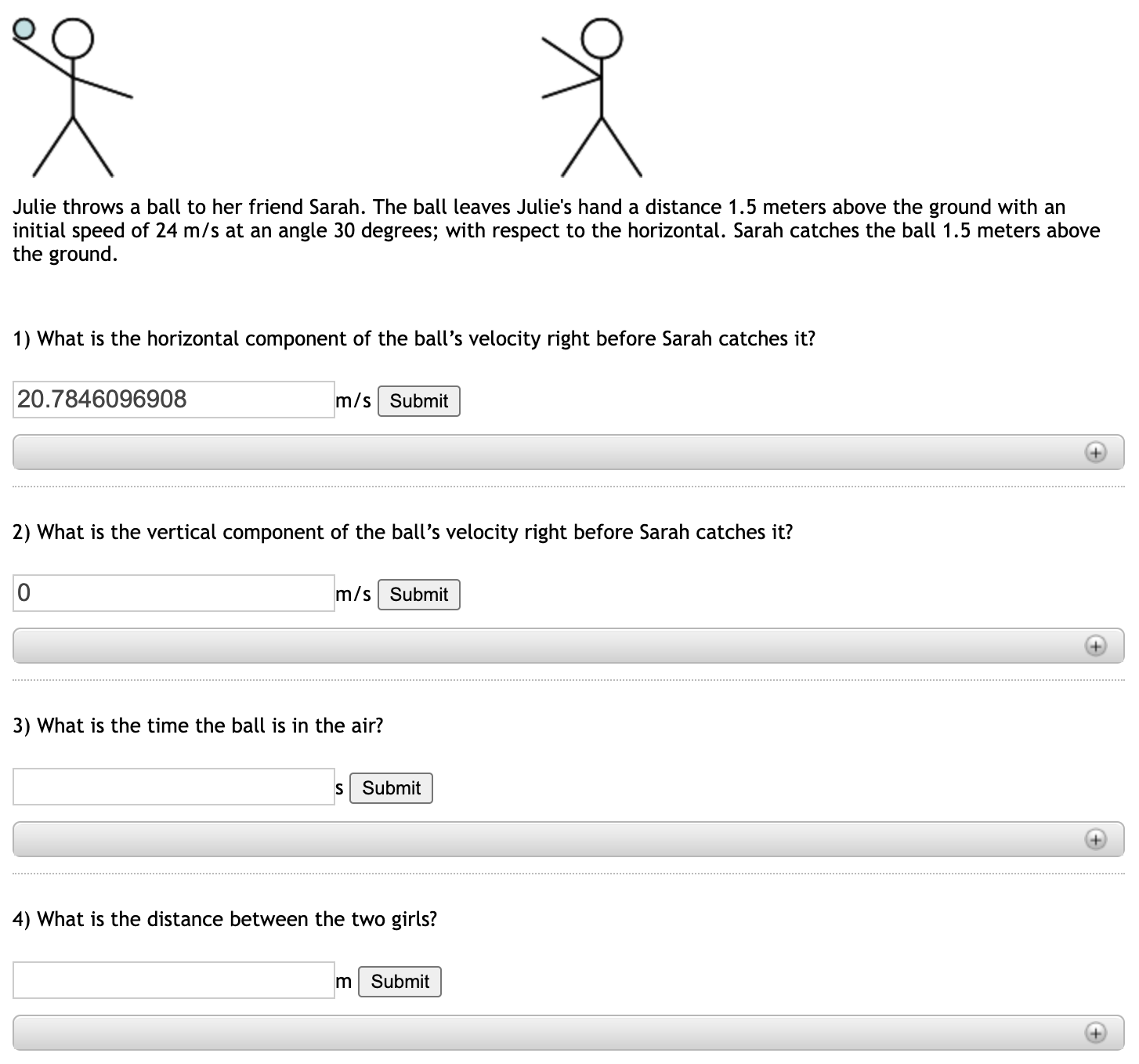 Solved Julie throws a ball to her friend Sarah. The ball