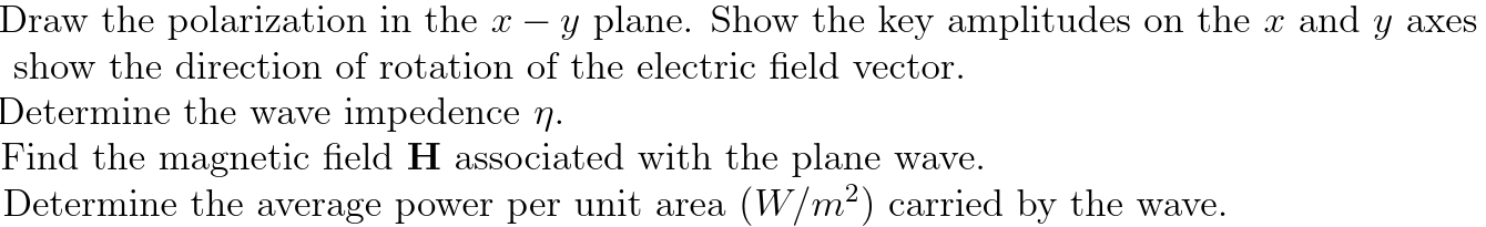 Solved The electric field of a plane wave propagating in a | Chegg.com