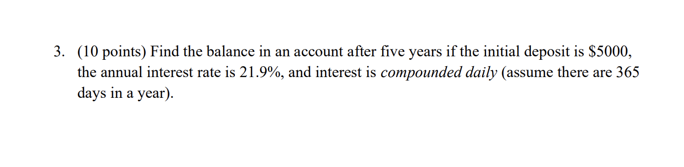 Solved 3. (10 points) Find the balance in an account after | Chegg.com