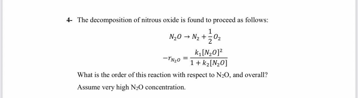 Solved 4- The decomposition of nitrous oxide is found to | Chegg.com