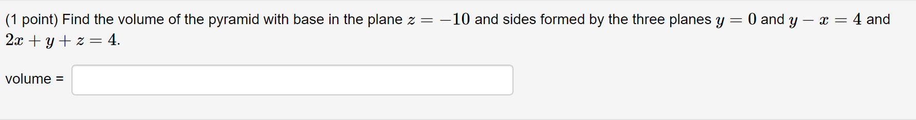Solved (1 point) Find the volume of the pyramid with base in | Chegg.com