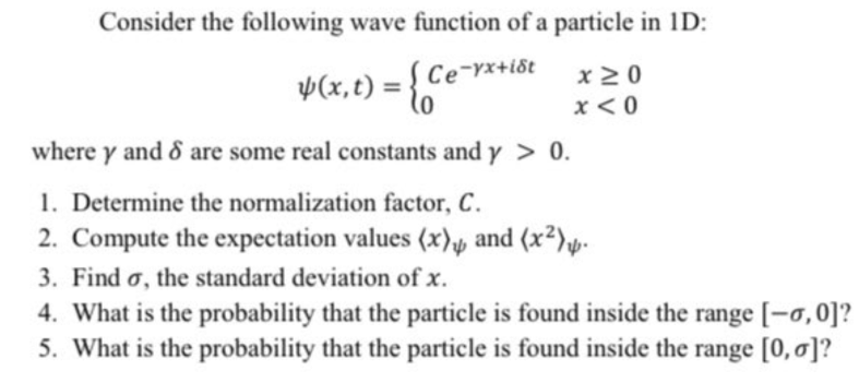 Solved Consider The Following Wave Function Of A Particle In | Chegg.com