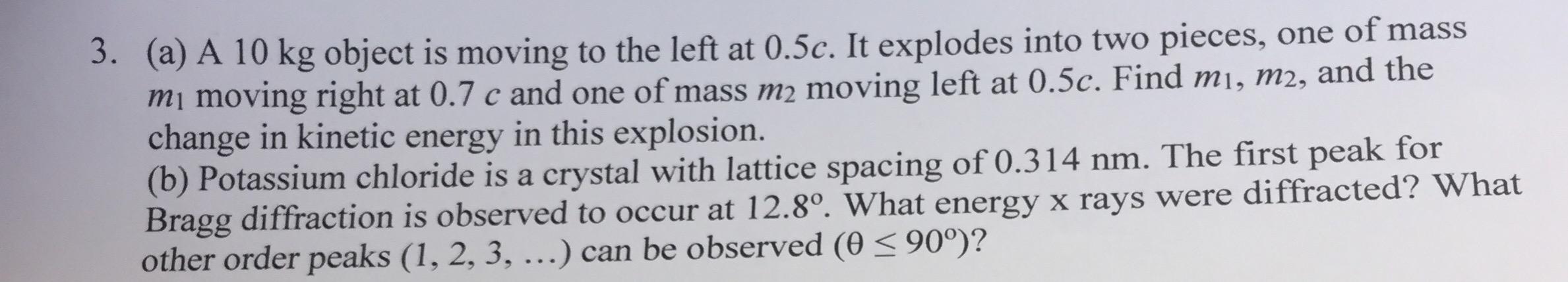 Solved 3. (a) A 10 kg object is moving to the left at 0.5c. | Chegg.com