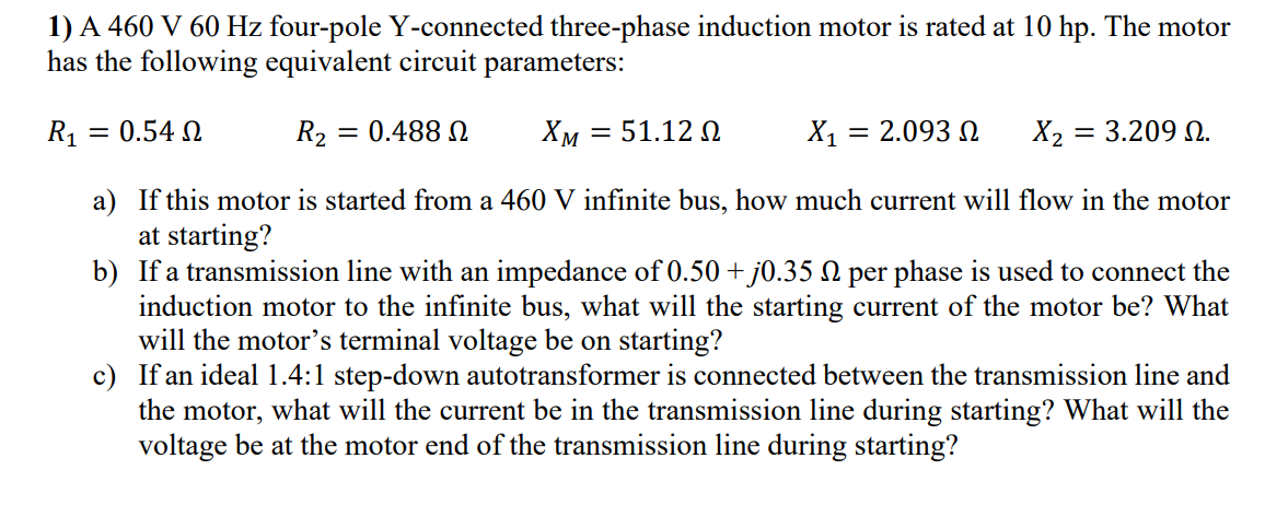 Solved 1) A 460 V 60 Hz four-pole Y-connected three-phase | Chegg.com