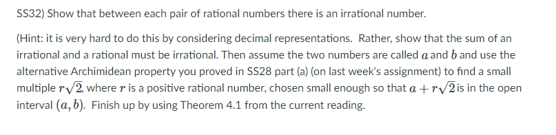 Solved SS32) Show that between each pair of rational numbers | Chegg.com