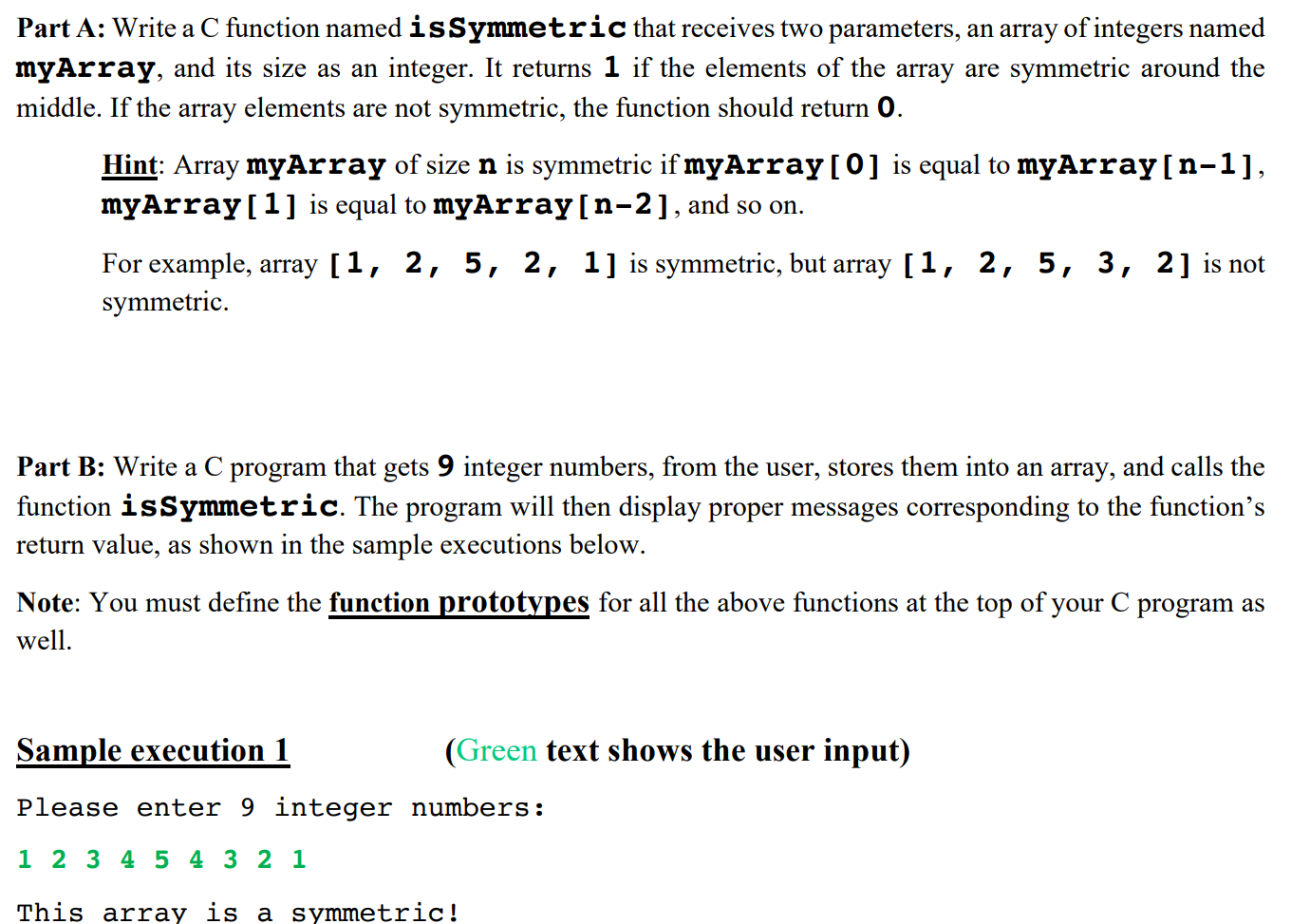 Solved Part A: Write a C function named isSymmetric that | Chegg.com