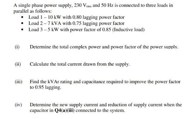 Solved A single phase power supply, 230 Vrms and 50 Hz is | Chegg.com