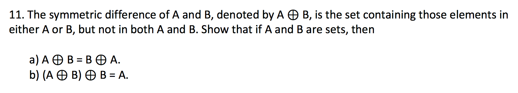 Solved 11. The Symmetric Difference Of A And B, Denoted By A | Chegg.com