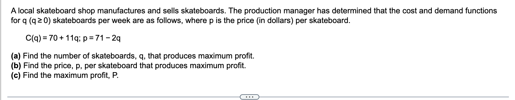 Solved A local skateboard shop manufactures and sells | Chegg.com