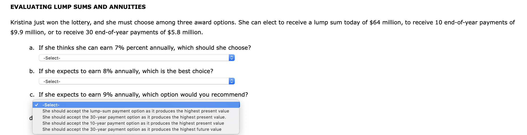 Solved EVALUATING LUMP SUMS AND ANNUITIES Kristina just won | Chegg.com