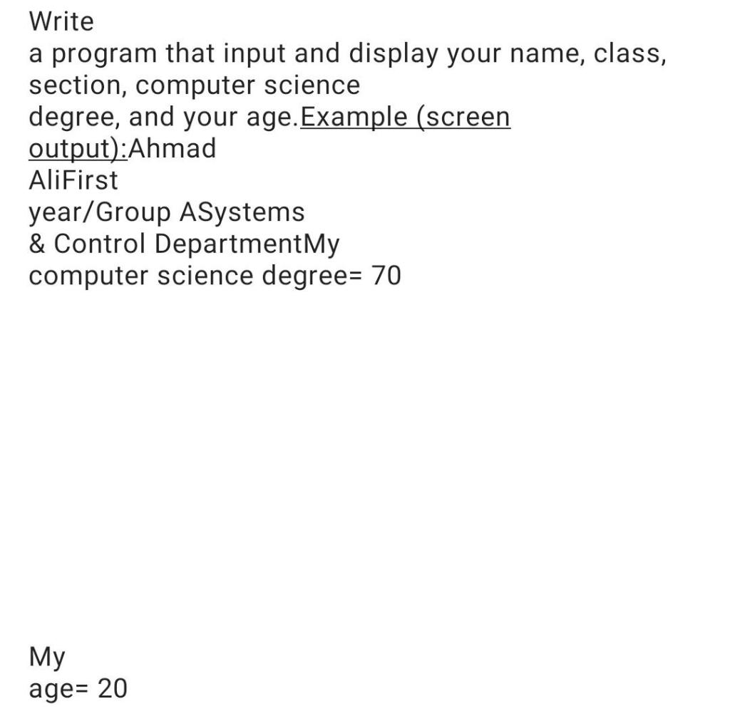 Solved Write A Program That Input And Display Your Name Chegg