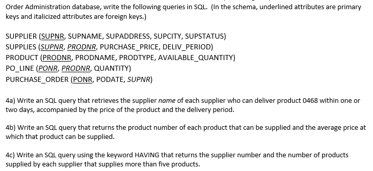 Solved Order Administration Database, Write The Following 