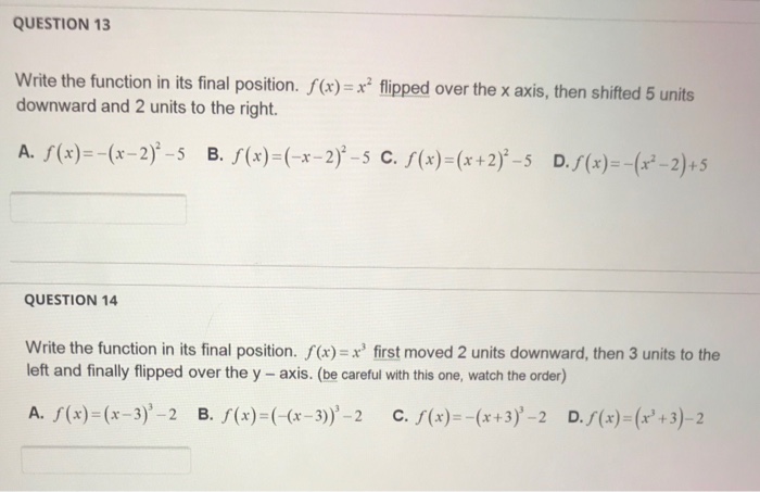 Solved QUESTION 13 Write the function in its final posiio | Chegg.com