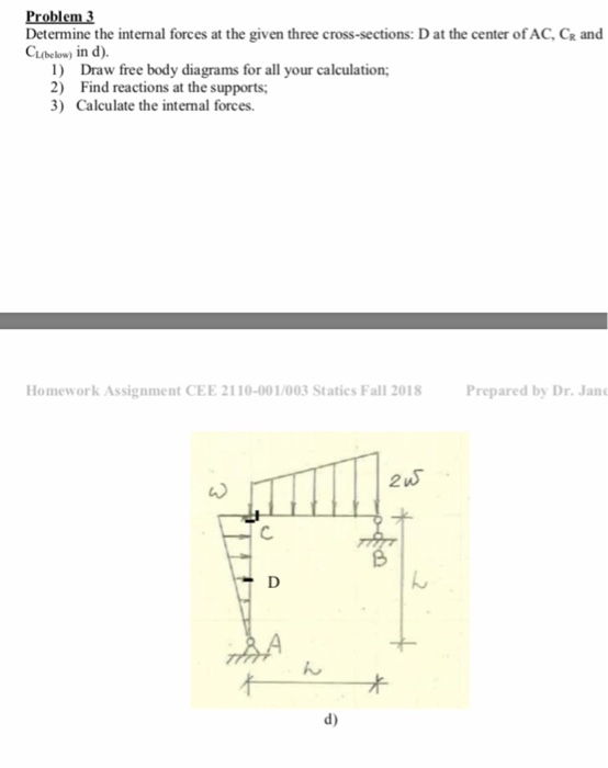 Solved Problem 3 Determine The Internal Forces At The Given | Chegg.com