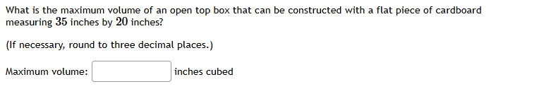 Solved What is the maximum volume of an open top box that | Chegg.com