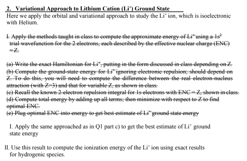 Solved c) The variational principle obtains better | Chegg.com