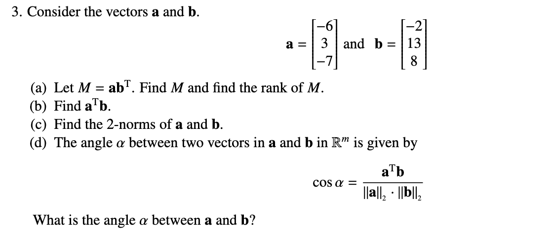 Solved 3. Consider the vectors a and b. a = 3 and b = 13 (a) | Chegg.com