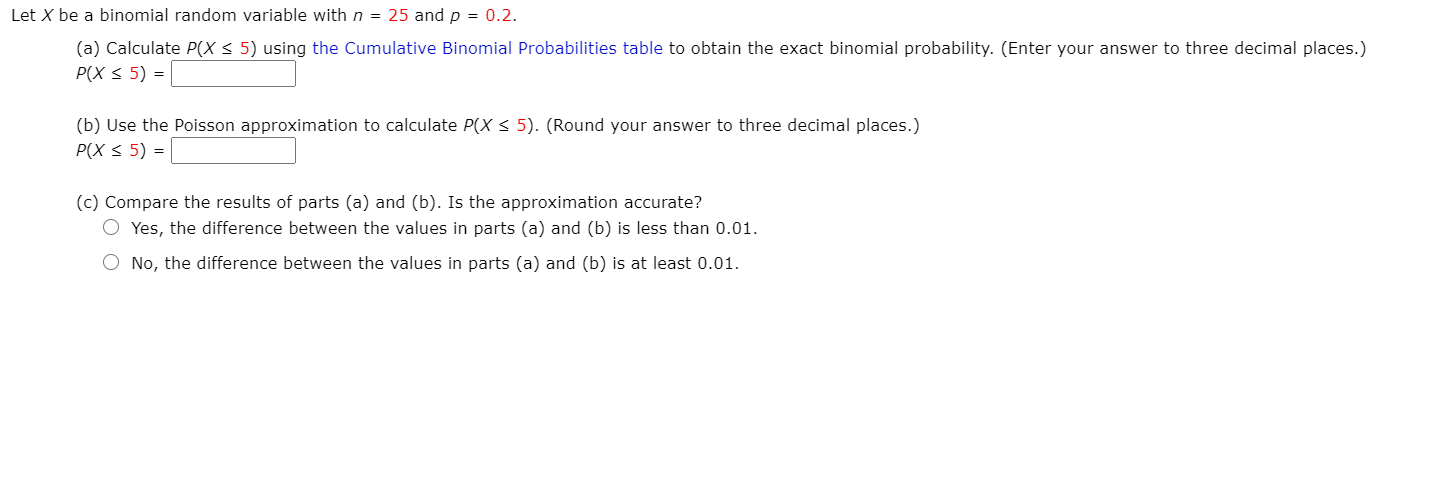 Solved Let X be a binomial random variable with n = 25 and p | Chegg.com