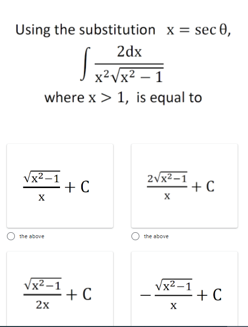 Solved Using the substitution x = sec , 2dx x27x2 – 1 where | Chegg.com
