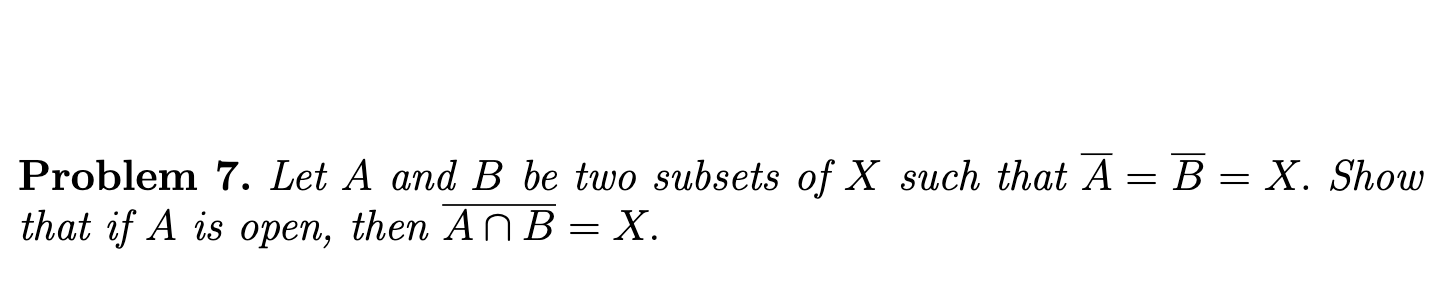 Solved Problem 7. ﻿Let A And B ﻿be Two Subsets Of X ﻿such | Chegg.com