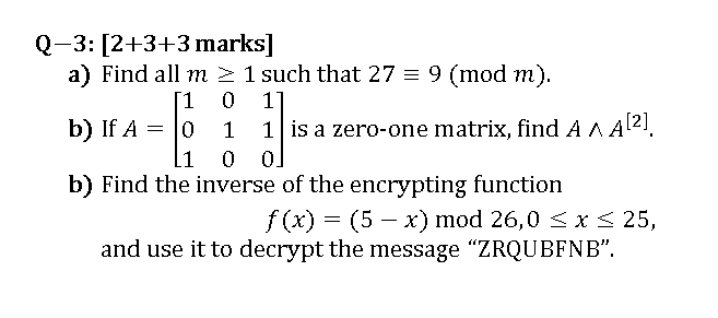 Solved 1 A[2] Q-3:[2+3+3 marks] a) Find all m > 1 such that