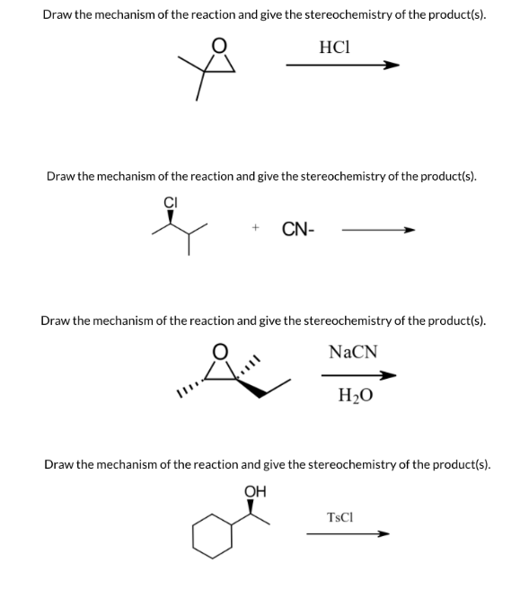 Solved Draw the mechanism of the reaction and give the | Chegg.com