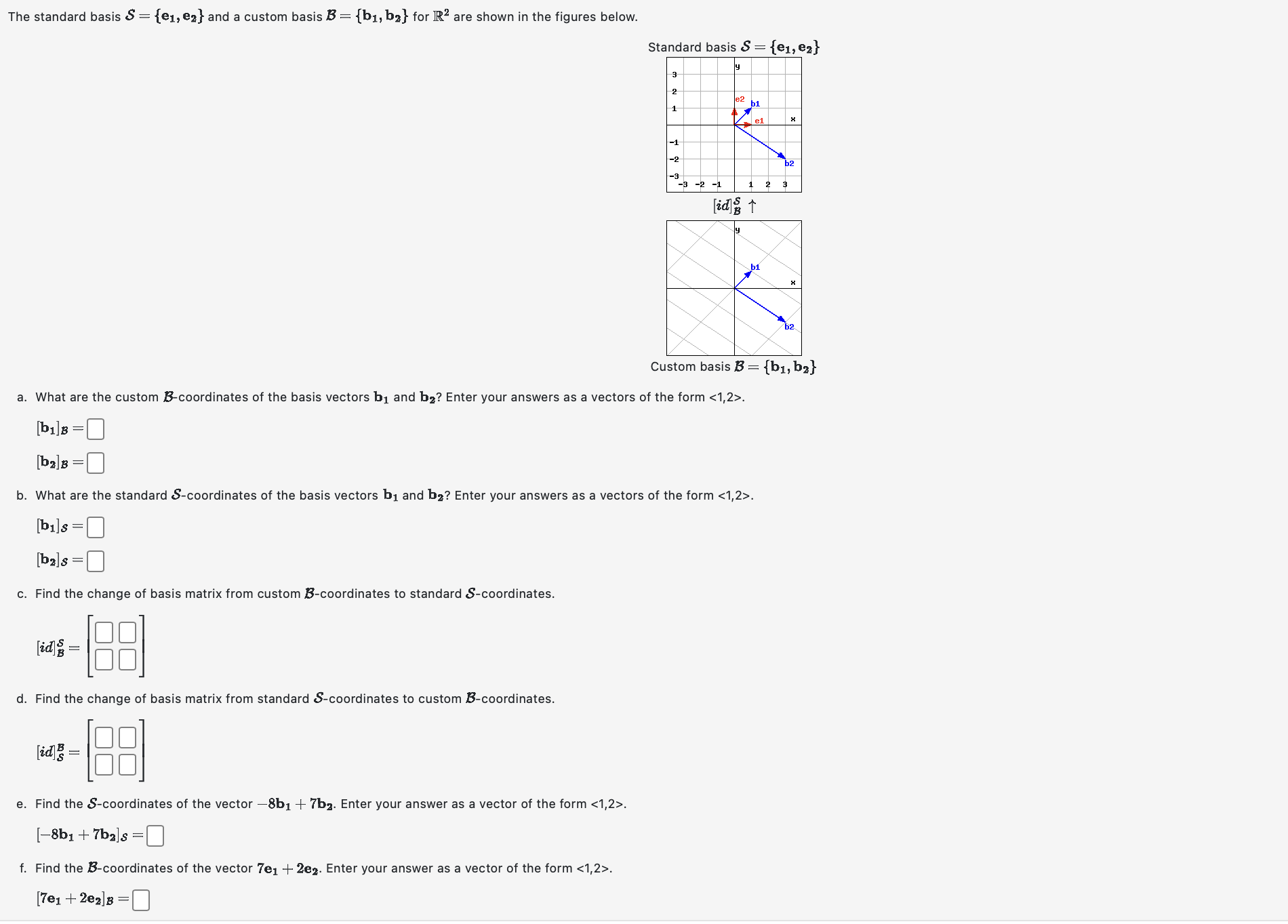 Solved the standard basis s e1 e2 and a custom basis chegg
